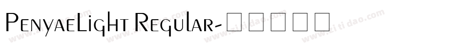 PenyaeLight Regular字体转换
